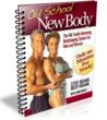 Easy Ways To Lose Weight | How “Old School New Body” Helps People...